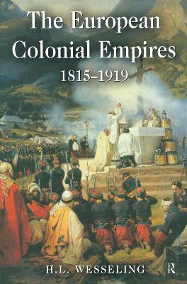 The European Colonial Empires: 1815-1919 - H. L. Wesseling - cover