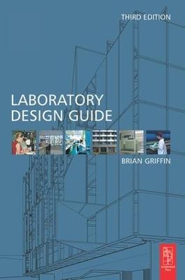 Laboratory Design Guide - Brian Griffin - cover