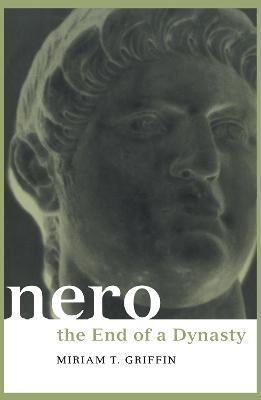 Nero: The End of a Dynasty - Miriam Griffin - cover
