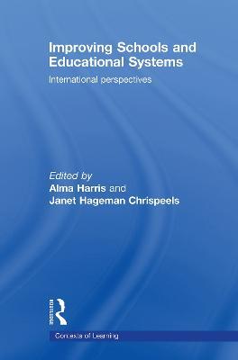 Improving Schools and Educational Systems: International Perspectives - cover