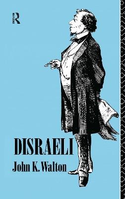 Disraeli - John K. Walton - cover