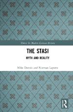 The Stasi: Myth and Reality