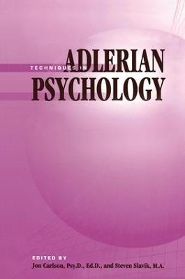 Techniques In Adlerian Psychology - Jon Carlson,Steven Slavik - cover