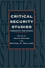Critical Security Studies: Concepts and Cases