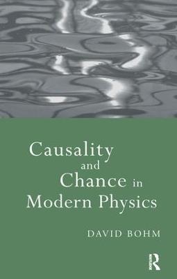 Causality and Chance in Modern Physics - David Bohm - cover