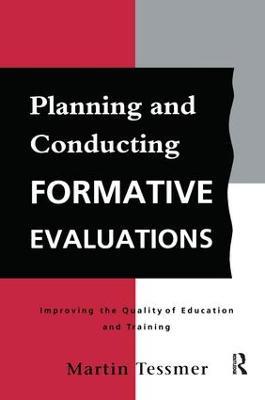 Planning and Conducting Formative Evaluations - Martin Tessmer - cover