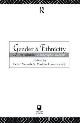 Gender and Ethnicity in Schools: Ethnographic Accounts - cover