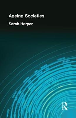AGEING SOCIETIES - Sarah Harper - cover