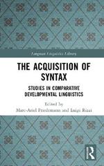 The Acquisition of Syntax: Studies in Comparative Developmental Linguistics