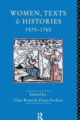 Women, Texts and Histories 1575-1760 - cover