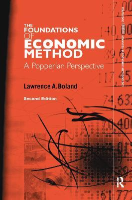 Foundations of Economic Method: A Popperian Perspective, 2nd Edition - Lawrence A. Boland - cover