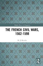 The French Civil Wars, 1562-1598