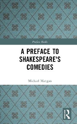 A Preface to Shakespeare's Comedies - Michael Mangan - cover