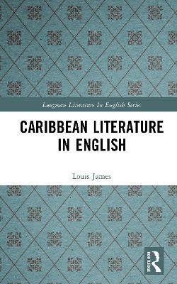 Caribbean Literature in English - Louis James - cover