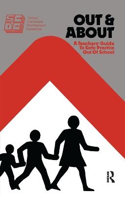 Out and About: A Teacher's Guide to Safe Practice Out of School - Maureen O'Connor - cover