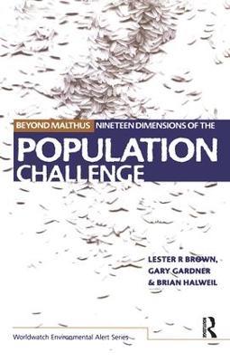Beyond Malthus: The Nineteen Dimensions of the Population Challenge - Lester R. Brown,Gary Gardner,Brian Halweil - cover