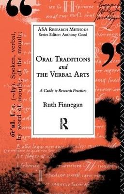 Oral Traditions and the Verbal Arts: A Guide to Research Practices - Ruth Finnegan - cover