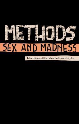 Methods, Sex and Madness - Derek Layder,Julia O'Connell Davidson - cover