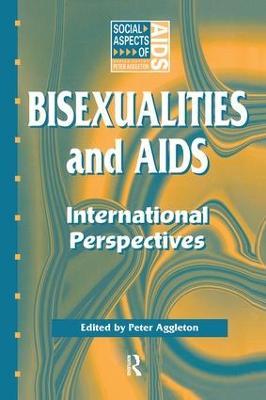 Bisexualities and AIDS: International Perspectives - cover