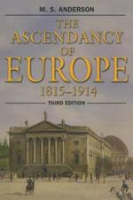 The Ascendancy of Europe: 1815-1914