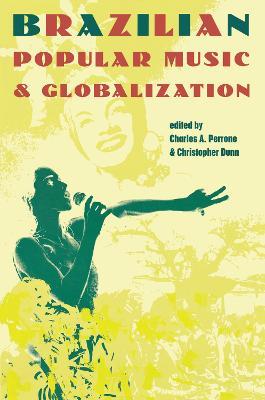 Brazilian Popular Music and Globalization - cover