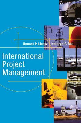 International Project Management - Bennet Lientz,Kathryn Rea - cover
