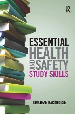Essential Health and Safety Study Skills - Jonathan Backhouse - cover
