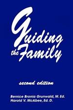 Guiding The Family: Practical Counseling Techniques