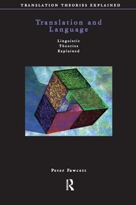 Translation and Language: Linguistic Theories Explained - Peter Fawcett - cover