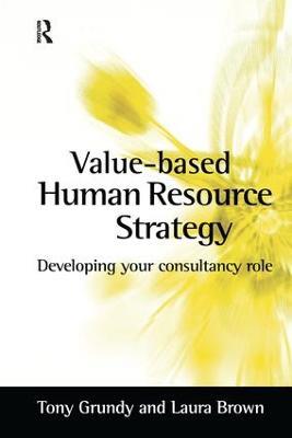 Value-based Human Resource Strategy - Laura Brown,Tony Grundy - cover