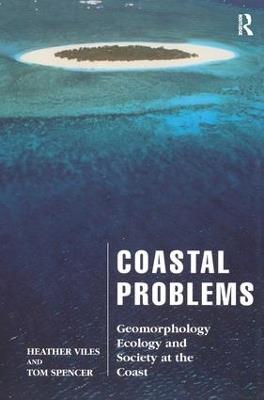 Coastal Problems: Geomorphology, Ecology and Society at the Coast - Heather Viles,Tom Spencer - cover