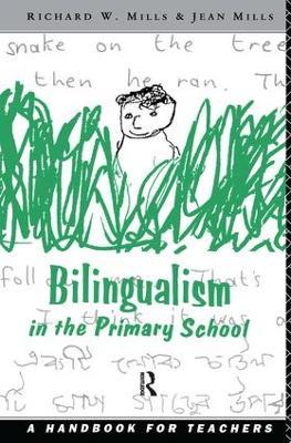Bilingualism in the Primary School: A Handbook for Teachers - cover