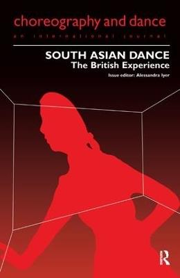 South Asian Dance: The British Experience - cover