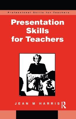 Presentation Skills for Teachers - Jean Harris - cover