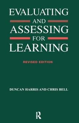 Evaluating and Assessing for Learning - Chris Bell,Duncan Harris - cover