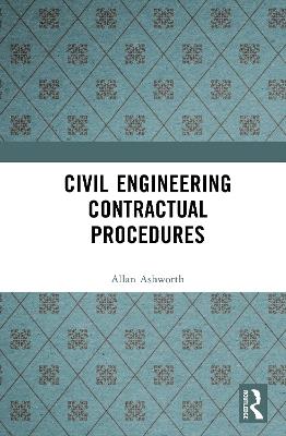 Civil Engineering Contractual Procedures - Allan Ashworth - cover