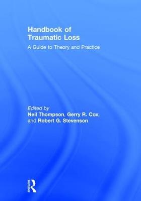 Handbook of Traumatic Loss: A Guide to Theory and Practice - cover
