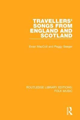 Travellers' Songs from England and Scotland - Ewan Maccoll,Peggy Seeger - cover