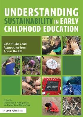 Understanding Sustainability in Early Childhood Education: Case Studies and Approaches from Across the UK - cover