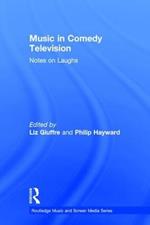 Music in Comedy Television: Notes on Laughs