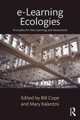e-Learning Ecologies: Principles for New Learning and Assessment - cover