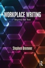 Workplace Writing: Beyond the Text