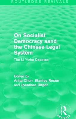 On Socialist Democracy and the Chinese Legal System: The Li Yizhe Debates - cover