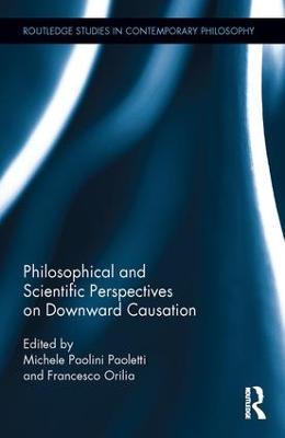 Philosophical and Scientific Perspectives on Downward Causation - cover