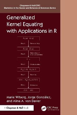 Generalized Kernel Equating with Applications in R - Marie Wiberg,Jorge Gonzalez,Alina A. von Davier - cover