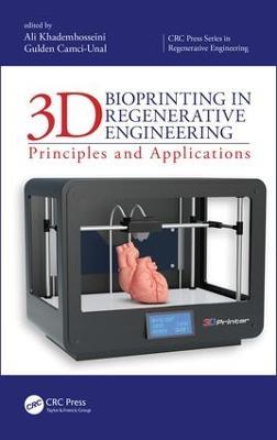 3D Bioprinting in Regenerative Engineering: Principles and Applications - cover