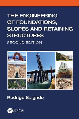 The Engineering of Foundations, Slopes and Retaining Structures - Rodrigo Salgado - cover