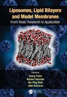 Liposomes, Lipid Bilayers and Model Membranes: From Basic Research to Application - cover