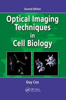 Optical Imaging Techniques in Cell Biology - Guy Cox - cover