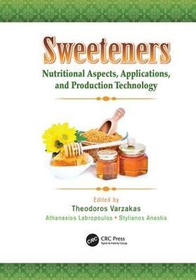 Sweeteners: Nutritional Aspects, Applications, and Production Technology - cover